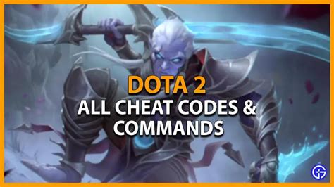 Dota 2 Cheat Codes & Commands Guide: Create Items, Heroes, & More.